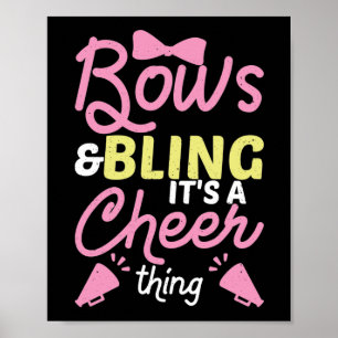 Bows & Bling Het is een roer-Thing Cheerleader Bow Poster