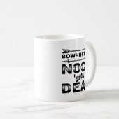 Bows Nock'em Dead Funny Chasse Mug (Devant droit)