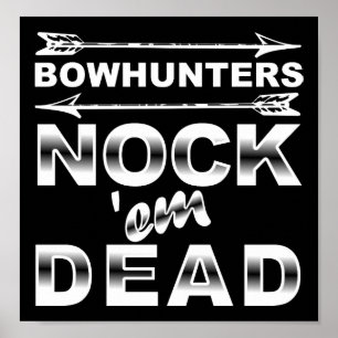 Bows Nock'em Dead Funny Chasse Poster noir