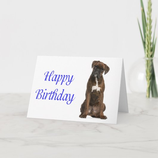 Boxer Chien Chien Chien Heureux Anniversaire Carte (Devant)
