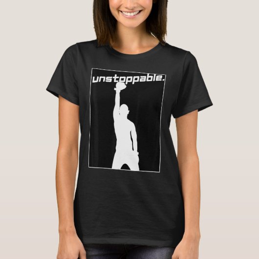 Boxing Gym Workout Graphic Motivation Unstoppable T-shirt (Voorkant)