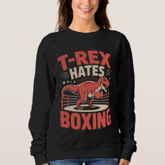 Boxing T-Rex Dinosaur T-Rex Hates Boxing Trui