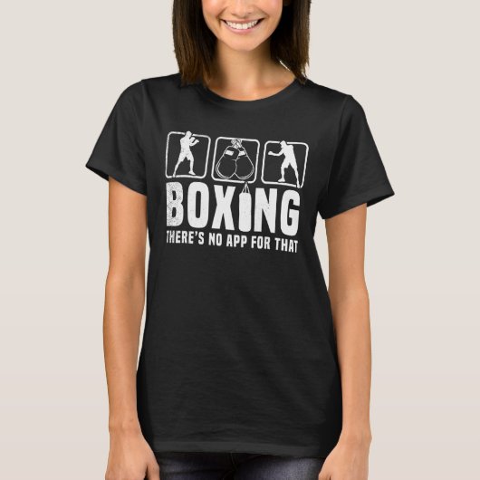 Boxing theres no app for that funny graphic memes t-shirt (Voorkant)