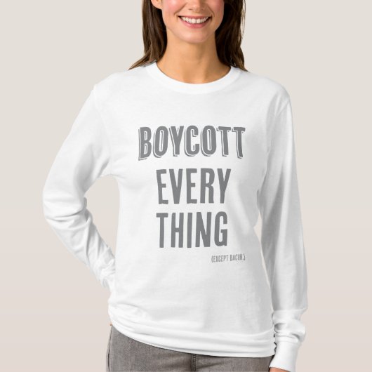 Boycot alles (behalve bacon) t-shirt (Voorkant)