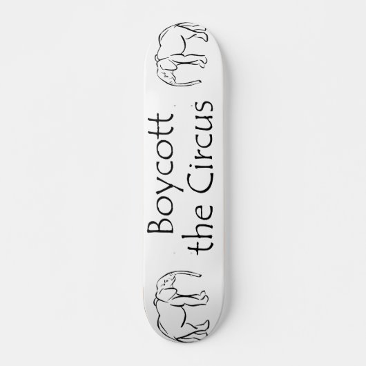 Boycott de Circus Skateboard (Voorkant)