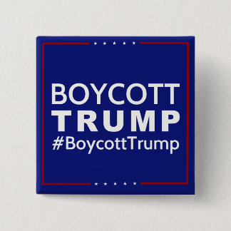 Boycott Trump 2 Inch Square Button