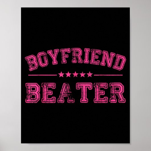 Boyfriend Beater Funny Design 507eaff4f4b81bf657ea Poster (Voorkant)