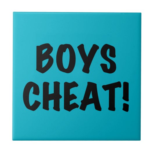 Boys Cheat Tegeltje (Voorkant)