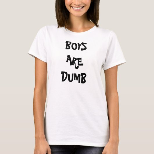 BOYS ZIJN DUMB T-SHIRT (Voorkant)