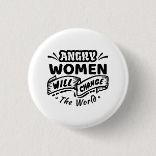 Boze vrouw verandert de wereld ronde button 3,2 cm