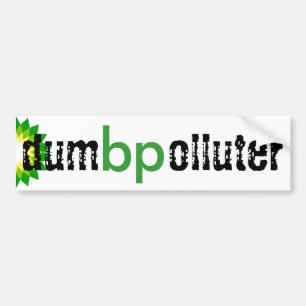 bp - domme vervuiler bumpersticker