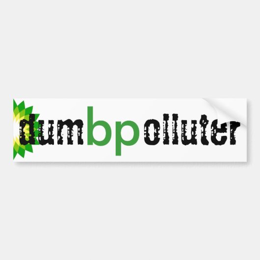 bp - domme vervuiler bumpersticker (Voorkant)