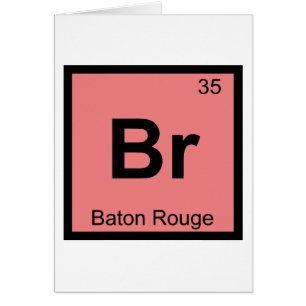 Br - Baton Rouge Louisiana Chemisch symbool
