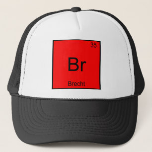 Br - Brecht Grappig Chemie Element Symbool T-Shirt Trucker Pet