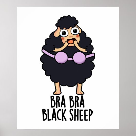 Bra-bra Black Sheep Funny Animal Pun Poster (Voorkant)