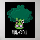 Bra-ccoli Funny Veggie Broccoli Bra Pun Dark BG Poster (Voorkant)