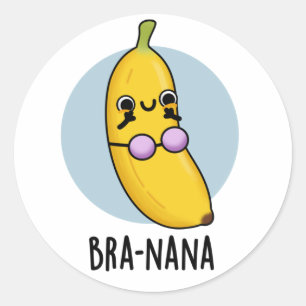 Bra-nana Funny Banana Bra Pun Ronde Sticker