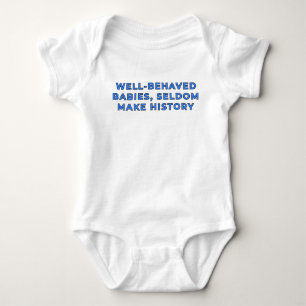 Braaf gedragende baby's maken zelden geschiedenis romper
