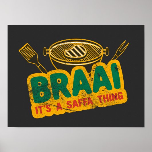 Braai Het is een Saffa Thing - Zuid-Afrikaanse BBQ Poster (Voorkant)