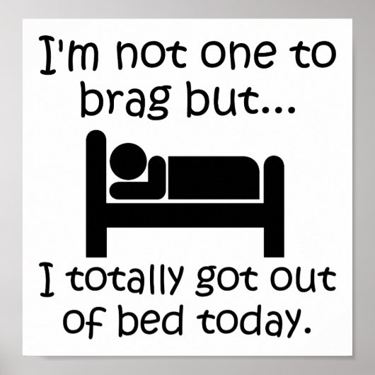 Brag Out of Bed Funny Poster (Devant)