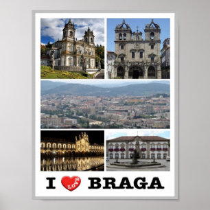 Braga - I Love - Portugal - Poster