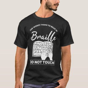 Braille Blindness Gift voor blinden T-shirt