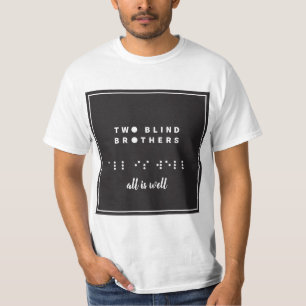 braille is alleen maar goed t-shirt