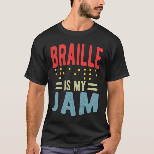 Braille is my Jam Blindness T-shirt (Voorkant)