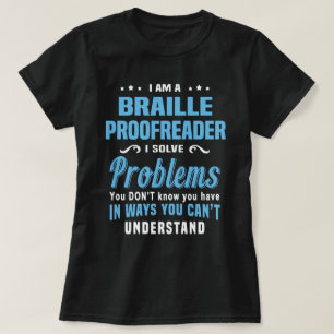 Braille Proofreader T-shirt