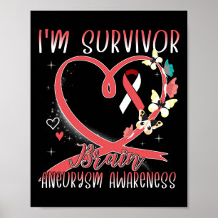 Brain Aneurysm Awareness I m Survivor Heart Ribbon Poster