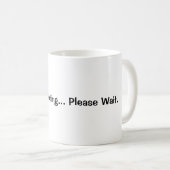 Brain Booting... Please Wait | Funny Coffee Mug  Koffiemok (Voorkant rechts)