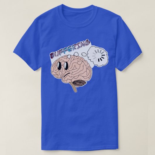 Brain Buffering T-shirt (Design voorkant)