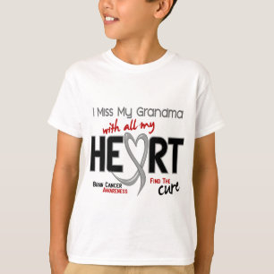 Brain Cancer I MIST MIJN GRANDMA T-shirt
