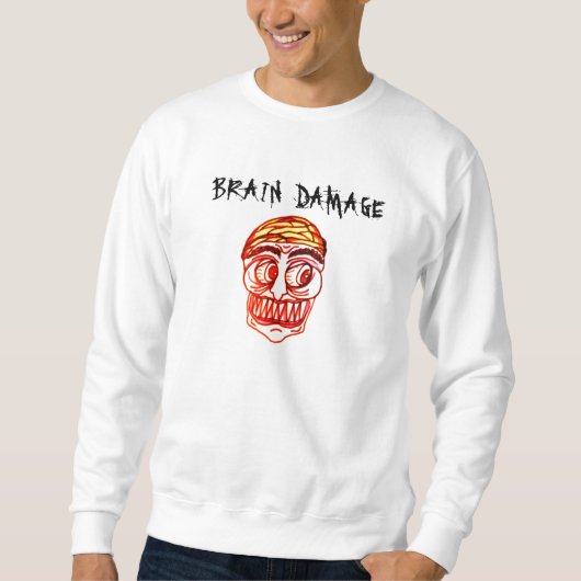 BRAIN DAMAGE sweatshirt (Voorkant)