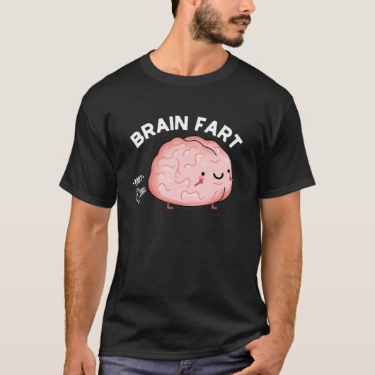 Brain Fart Funny Anatomy Pun Dark BG T-shirt (Voorkant)