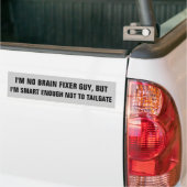 Brain Fixer Guy vs. Tailgaters Bumpersticker (Op Truck)