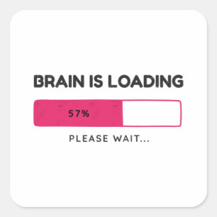Brain is aan het laden. Een ogenblik geduld. Vierkante Sticker