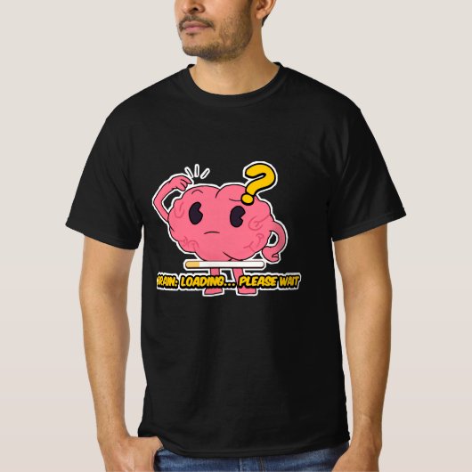Brain Loading - Grappig Cartoon Brain Design voor  T-shirt (Voorkant)