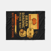 Brain Loading Please Wait – Funny 100 Days Of Scho Fleece Deken (Voorkant (Horizontaal))