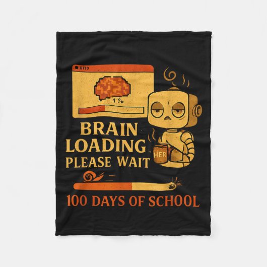 Brain Loading Please Wait – Funny 100 Days Of Scho Fleece Deken (Voorkant)