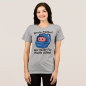 “Brain Packed and Ready For Middle School” Brain Tri-Blend Shirt (Voorkant volledig)