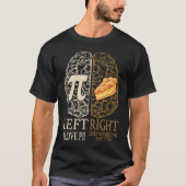 Brain Pie Pi Nummerwiskundige en freaks en T-shirt (Voorkant)