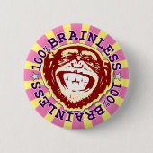 Brainless 100% Funny Monkey Badge Ronde Button 5,7 Cm (Voorkant)