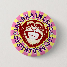 Brainless 100% Funny Monkey Badge Ronde Button 5,7 Cm