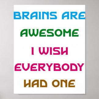 Brains zijn Geweldige Funny Quotes Poster