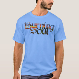 Brandende ziel 1 t-shirt