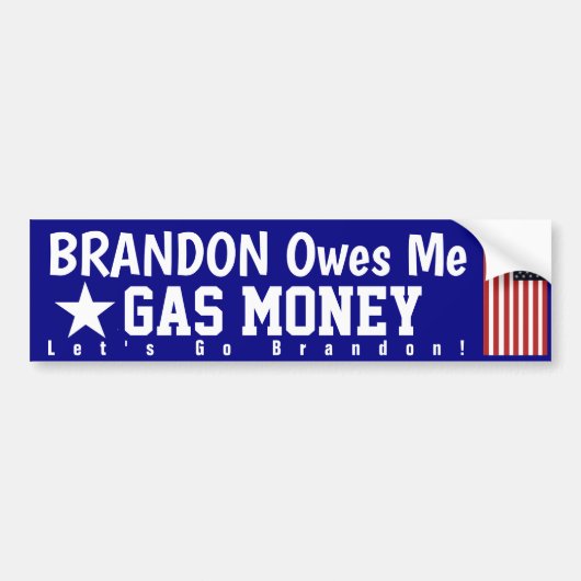 Brandon Eigenaar van Me Gas Money Bumpersticker (Voorkant)