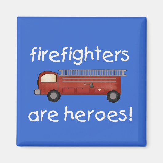 Brandweerlieden zijn helden T-shirts en geschenken Magneet (Voorkant)