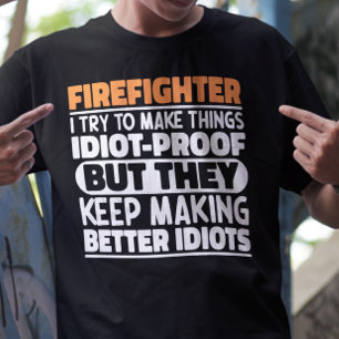 Brandweerman Ik probeer dingen grappig te zeggen T-shirt