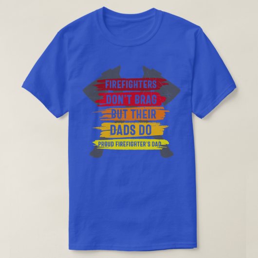 Brandweervrouw Dont Brag T-shirt (Design voorkant)